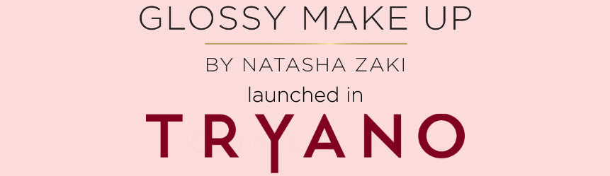 Glossy Make Up is launched in Tryano Store Abu Dhabi